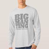 Funny - Big Man Ting in GREY Text T-shirt (Voorkant)