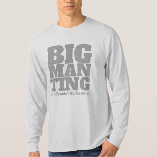 Funny - Big Man Ting in GREY Text T-shirt
