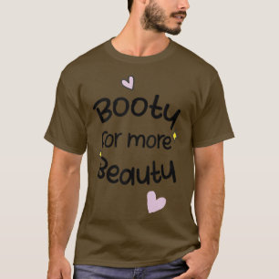 Funny Big Squat Booty voor meer schoonheid - esthe T-shirt