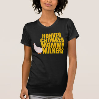 Funny Big Tiddy Chonker Goose Milkies mama T-shirt