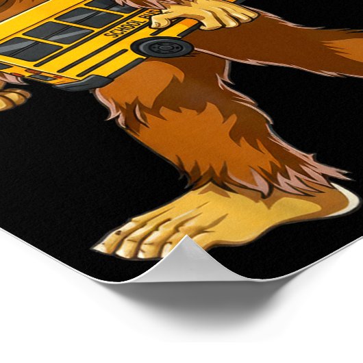 Funny Bigfoot Bus Driver Sasquatch School Bus Love Poster (Hoek)