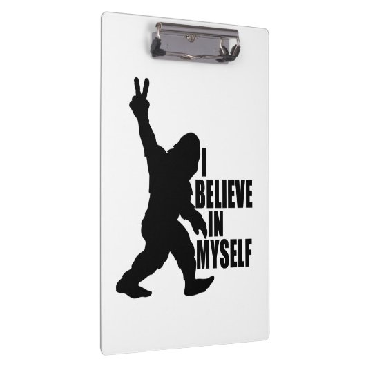 Funny Bigfoot-ik geloof in mezelf Klembord (Rechts)