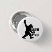 Funny Bigfoot-ik geloof in mezelf Ronde Button 3,2 Cm (Voorkant /achterkant)