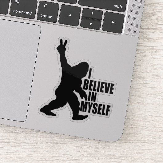 Funny Bigfoot-ik geloof in mezelf Sticker (Detail)