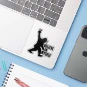 Funny Bigfoot-ik geloof in mezelf Sticker (Laptop met iPhone)