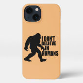 Funny Bigfoot-ik geloof niet in mensen iPhone Hoesje (Achterkant)