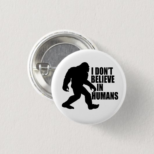 Funny Bigfoot-ik geloof niet in mensen Ronde Button 3,2 Cm (Voorkant /achterkant)