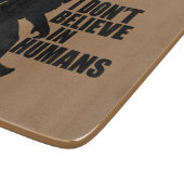 Funny Bigfoot-ik geloof niet in mensen Snijplank (Hoek)