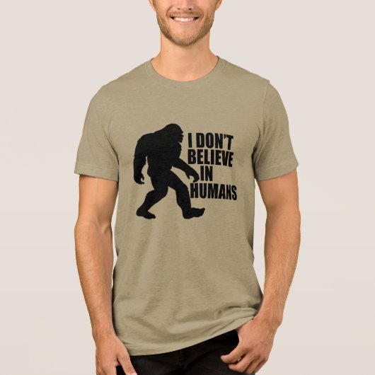 Funny Bigfoot-ik geloof niet in mensen Tri-Blend Shirt (Voorkant)