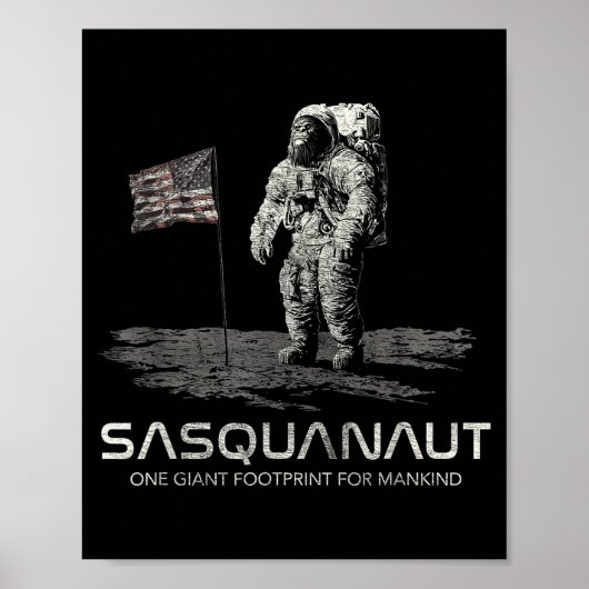 Funny Bigfoot Sasquatch Space Sasquanaut  Poster (Voorkant)