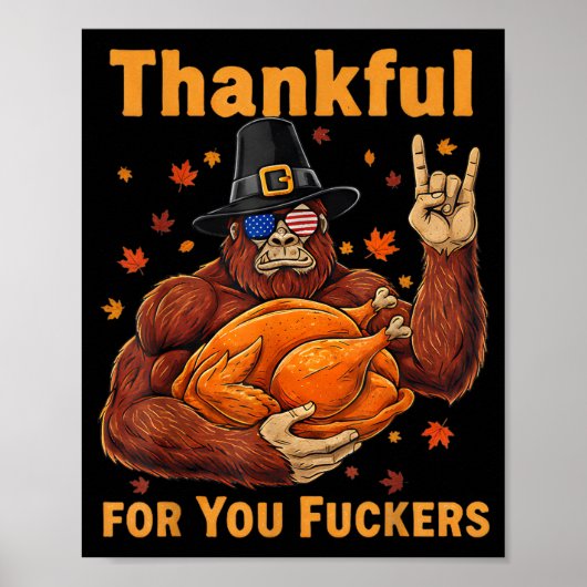 Funny Bigfoot Thanksgiving Thankful For You Forers Poster (Voorkant)