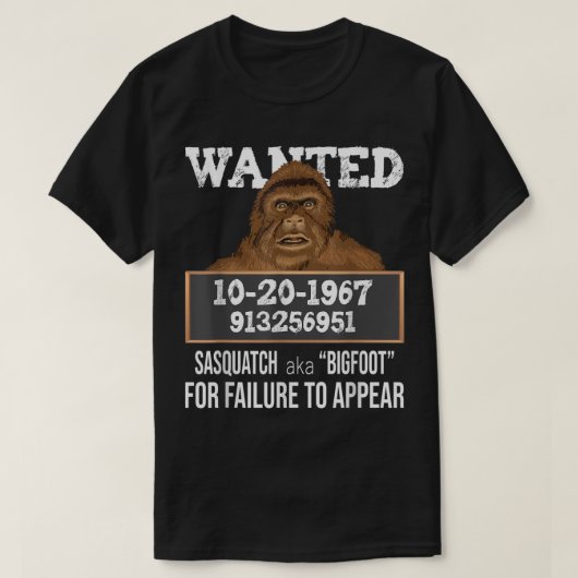 Funny Bigfoot Wanted Poster Design T-shirt (Design voorkant)