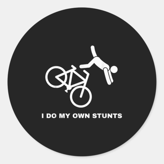 Funny Bike Lovers I Do My Own Stunts Ronde Sticker (Voorkant)
