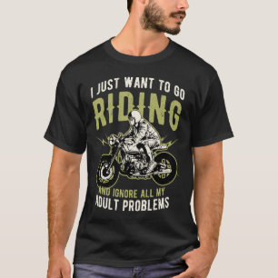 Funny Biker citeert Motorcycle Rider Gezegde T-shirt