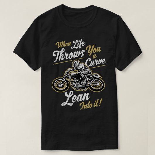 Funny Biker Quotes Sarcastic Motorcycle Rider Gift T-shirt (Design voorkant)