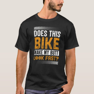 Funny Biking T-shirt - maakt deze bike mijn Butt L