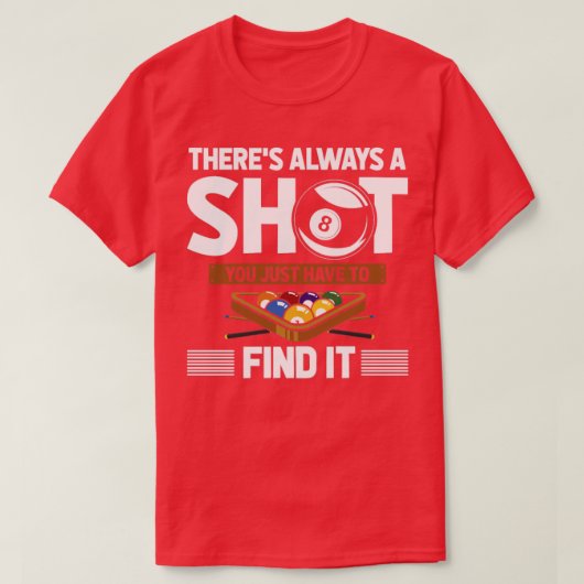 Funny Billard Quote Eight Ball Shot T-shirt (Design voorkant)