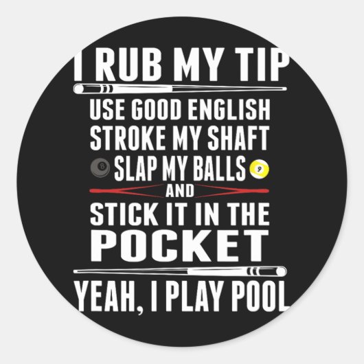 Funny Billiard Cue Ball I Rub my Tip Ronde Sticker (Voorkant)