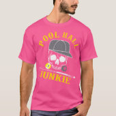 Funny Billiard Pool Hall Junkie T-shirt (Voorkant)
