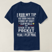 Funny billiard-shirt dat ik mijn tip versla t-shirt (Design voorkant)
