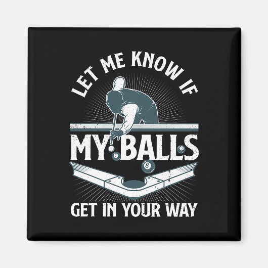 Funny Billiards Design for Men Billiard Pool Magneet (Voorkant)