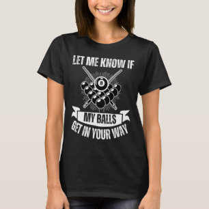 Funny Billiards Design for Men Billiard Pool T-shirt