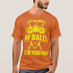 Funny Billiards Design for Men Billiard Pool T-shirt