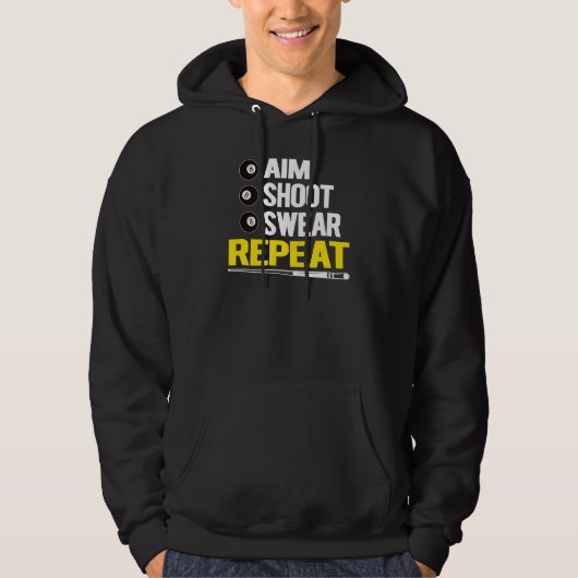 Funny Billiards Pool Players Aim Shoot Swear Repea Hoodie (Voorkant)