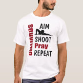 Funny Billiards Pool Shooting Aiming T-shirt (Voorkant)