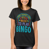 Funny Bingo Lover Design – Bingo Player Gift T-shirt (Voorkant)