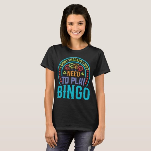 Funny Bingo Lover Design – Bingo Player Gift T-shirt (Voorkant volledig)
