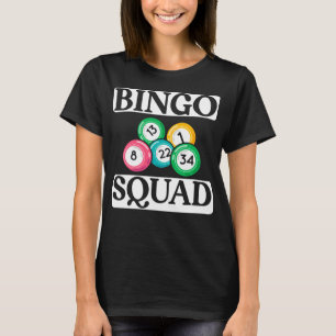 Funny Bingo Squad Gezegde Bingo T-shirt