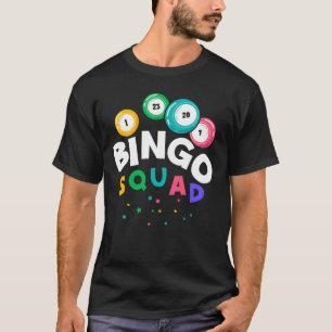 Funny Bingo Team Gambling Humor T-shirt