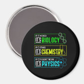 Funny Biology Chemistry Physics Science Nerd Magneet (Voorkant / Achterkant)