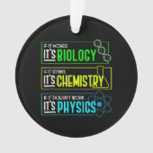 Funny Biology Chemistry Physics Science Nerd Ornament (voorkant)
