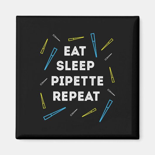 Funny Biology Eat Sleep Pipet Herhaling T Magneet (Voorkant)