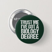 Funny Biology Major Afstuderen Green Bioloog Ronde Button 5,7 Cm (Voorkant /achterkant)