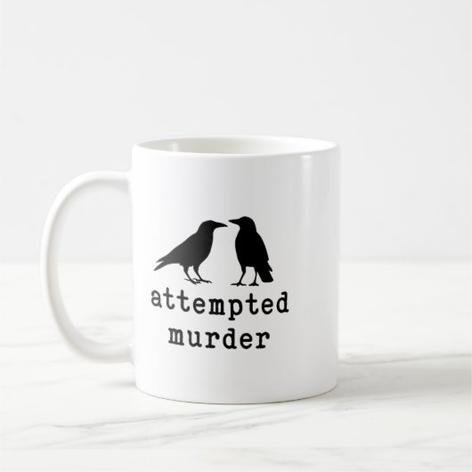 Funny Bird Attempted Murder Crow Tee  Koffiemok (Links)