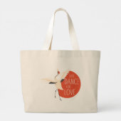 Funny Bird Message - Just Dance for Love 1 Grote Tote Bag (Achterkant)