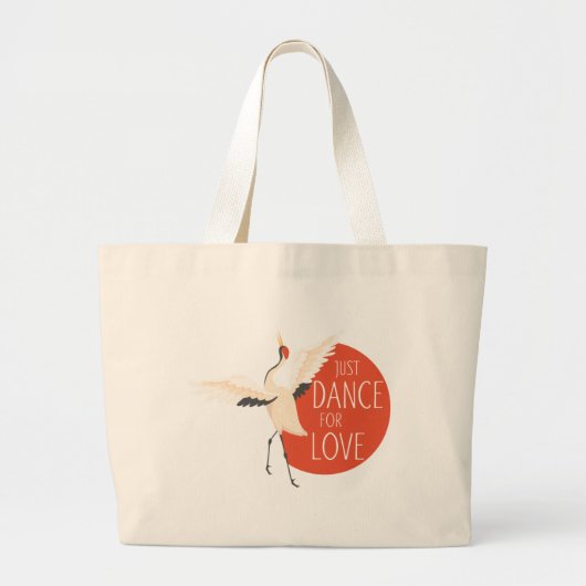 Funny Bird Message - Just Dance for Love 1 Grote Tote Bag (Voorkant)