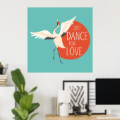 Funny Bird Message - Just Dance for Love 1 Poster (Thuiskantoor)