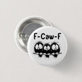 "funny birds" "sarcastic sayings" "whimsical cray ronde button 3,2 cm (Voorkant /achterkant)