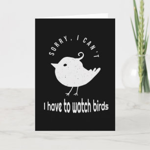Funny Birdwatch Birder Quote Kaart