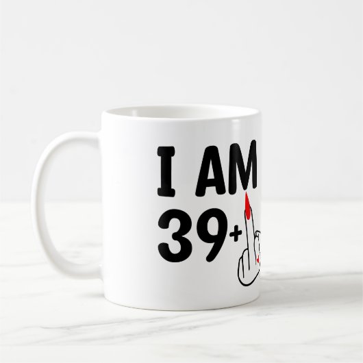 Funny Birthday 40 jaar oud Ik ben 39 plus 1 Koffiemok (Links)