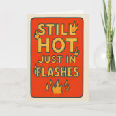 Funny Birthday Card for Midlife Women Still Hot  Kaart (Voorkant)