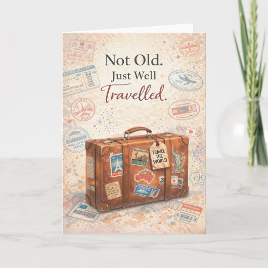 Funny Birthday Card – Not Old Just Well Travelled Kaart (Voorkant)