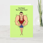 Funny Birthday Card: Rock Hard Kaart<br><div class="desc">Funny birthday card to give to your he-man husband or male friend!  It's all in good fun!</div>