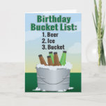 Funny Birthday Card voor man - Beer bucket list Kaart<br><div class="desc">Funny Birthday Card for man - Birthday bucket list: 1. Bier,  2. IJ,  3. Bucket.</div>