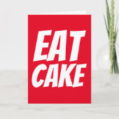 FUNNY BIRTHDAY CARDS EAT CAKE KAART (Voorkant)