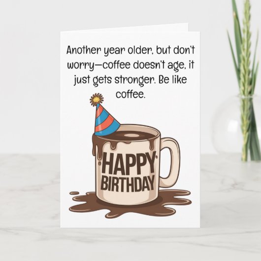 Funny Birthday Coffee Cup Kaart: Brouwrijke wensen Kaart (Voorkant)